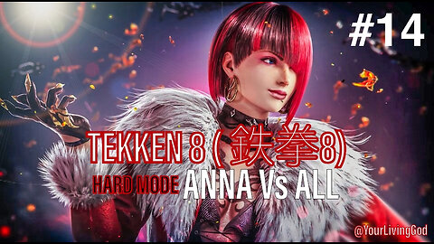 TEKKEN 8 ( 鉄拳8) COLLECTORS EDITION ᕈS5 🎮 : ANNA WILLIAMS : Vs ALL : PART FOURTEEN