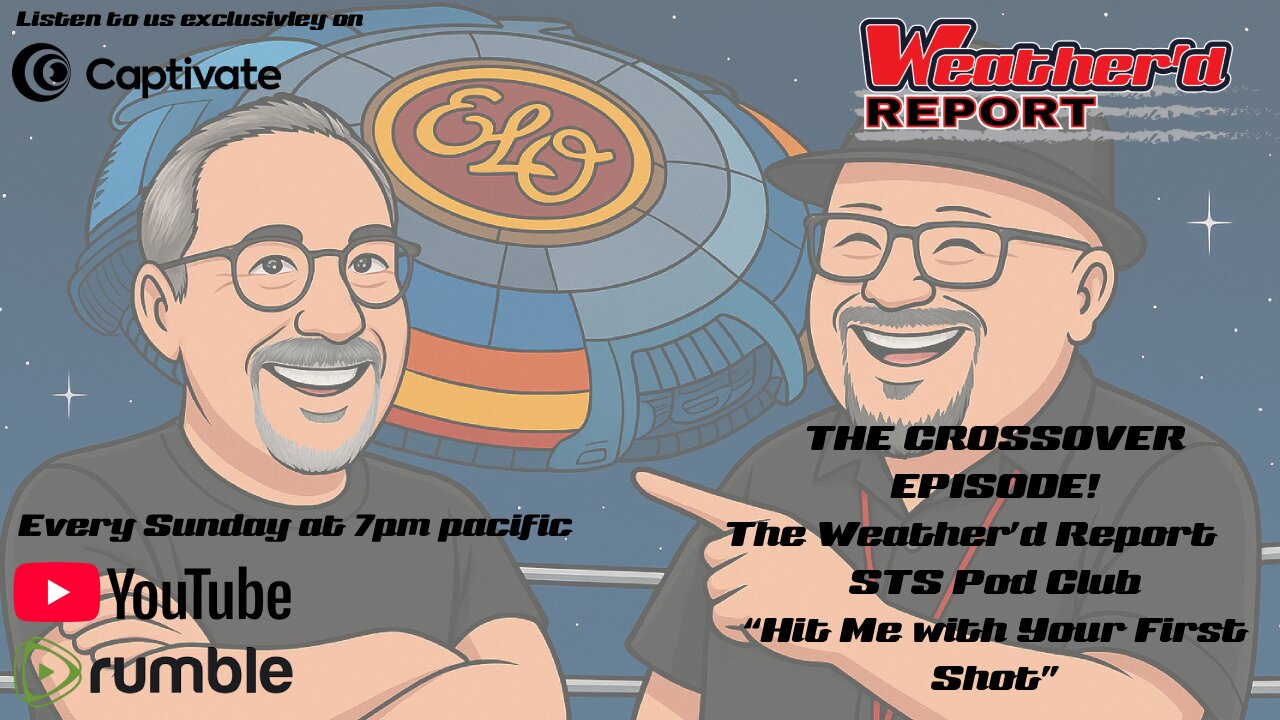 Hit Me with Your First Shot feat. Brian Tramel | The Weather’d Report Ep. 85