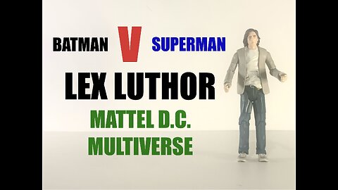 Lex Luthor - Batman V Superman (Mattel D.C. Multiverse)