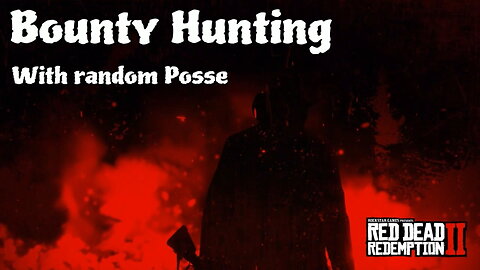 Bounty hunting with Random Posse - RDO