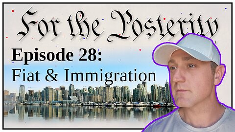 Episode 28 - Fiat and Immigration