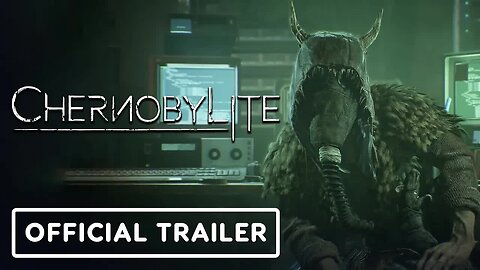 Chernobylite - Official Next-Gen and Enhanced Edition Launch Trailer