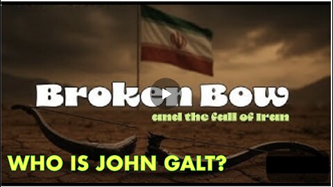MONKEY WERX SITREP. OPERATION BROKEN BOW, THE FALL OF IRAN. WHO IS John Galt. ADJUST PLAYBACK SPEED