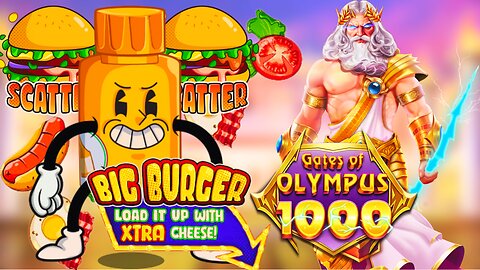 WE PLAYED BIG BURGER LOAD IT UP WITH XTRA CHEESE AND GATES OF OLYMPUS 1000