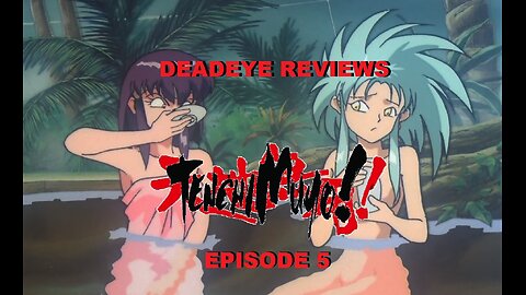 KAGATO COMETH! | DeadEye Reviews TENCHI MUYO (Ep5)