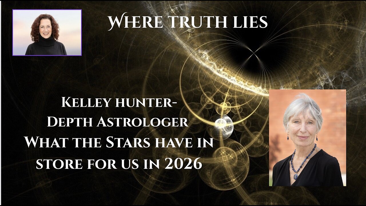 KELLEY HUNTER-DEPTH ASTROLOGER WHAT THE STARS HAVE IN STORE FOR US IN 2026