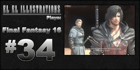 El El Plays Final Fantasy 16 Episode 34: Next Time Bring Sunscreen