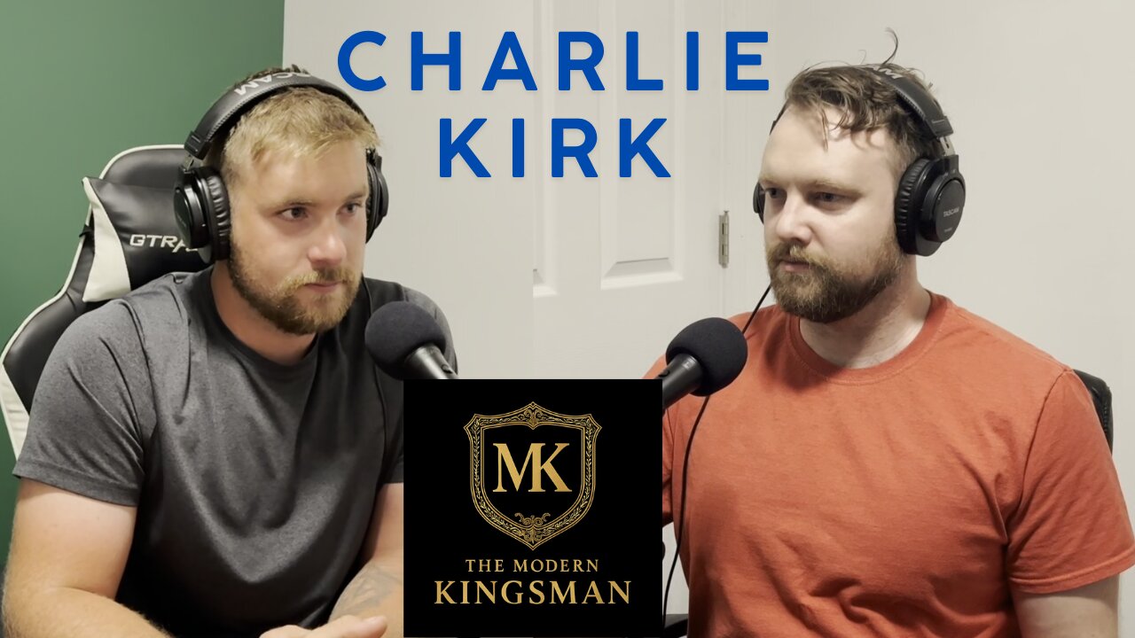 Charlie Kirk- A Modern Kingsman