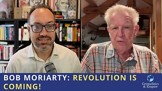 Bob Moriarty: Revolution is Coming!