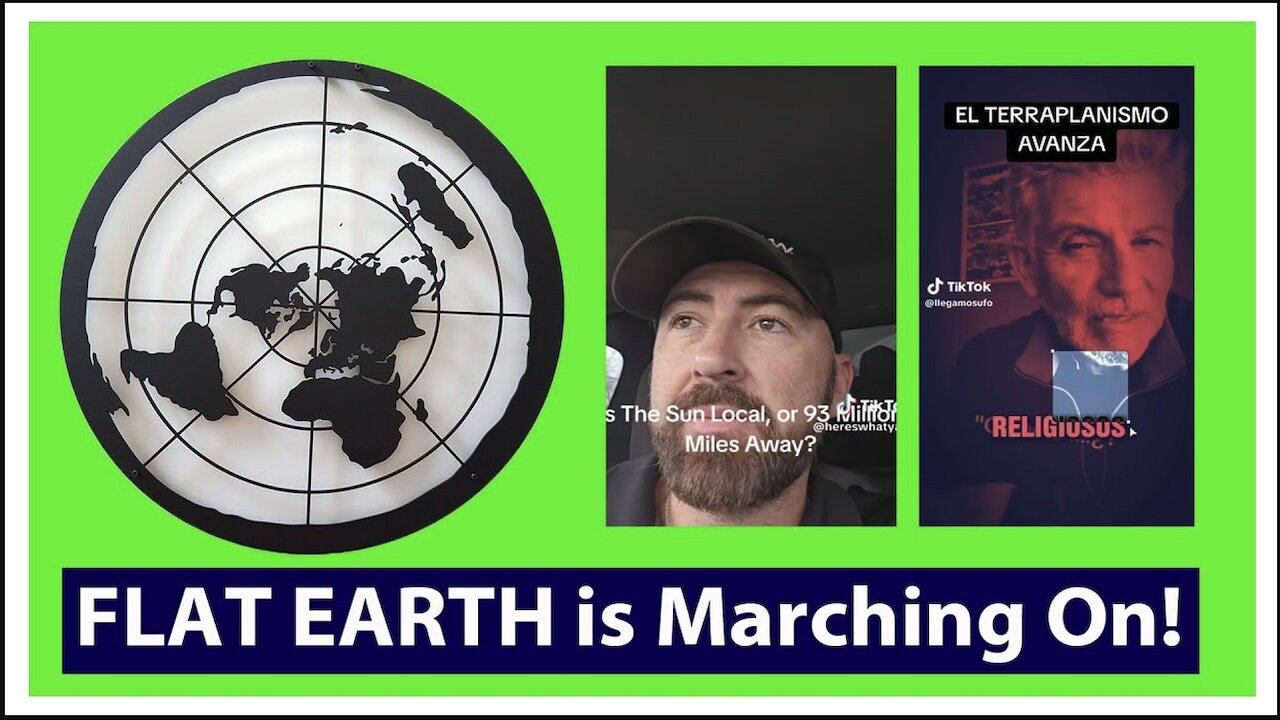 The Flat Earth Truth is Marching On!