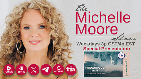 (Tues, Oct 28 @ 3p CDT/4p EDT) Documentary Feature 'A Precarious State' The Michelle Moore Show (Oct 28, 2025)