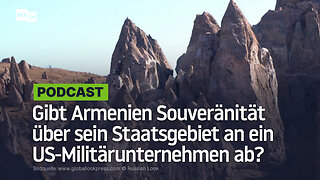 Gibt Armenien Souveränität über sein Staatsgebiet an ein US-Militärunternehmen ab?