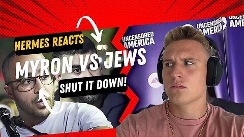 Hermes REACTS to 10 Jews Ganging Up on Myron