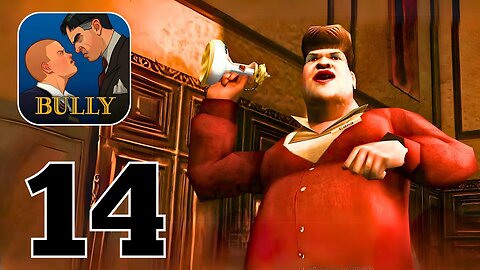 Bully Anniversary Edition - Gameplay Walkthrough | Part 14 (Android, iOS)