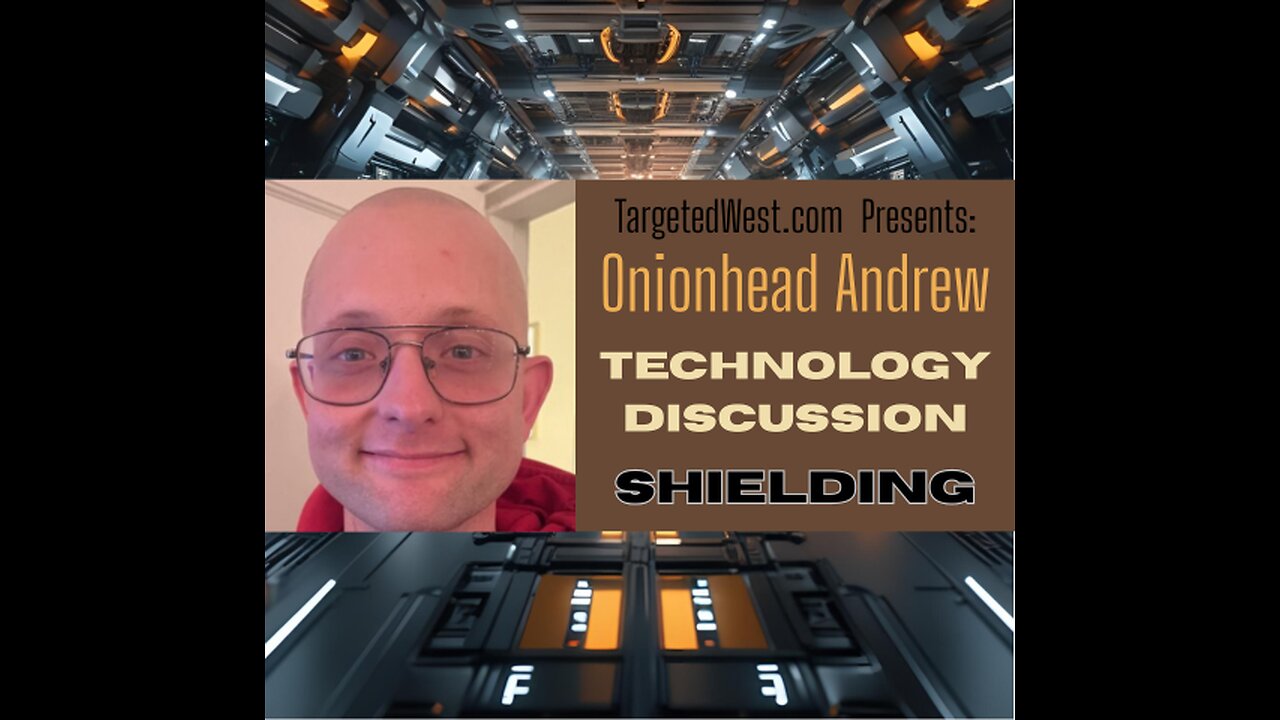 TargetedWest Show #174 8-17-2025 Onion Head Andrew Targeted Individual Synthetic Telepathy