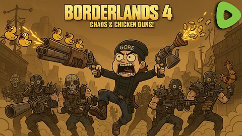 BL4: Chaos & Chicken Guns! 🐔🔫😱💨