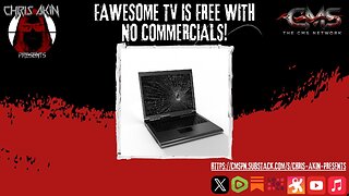 Chris Akin Presents... Fawesome TV! (Free)