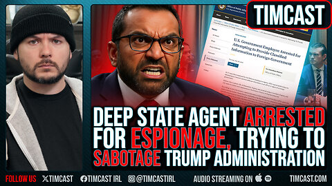 Deep State Agent ARRESTED For ESPIONAGE, Trying To SABOTAGE Trump Administration
