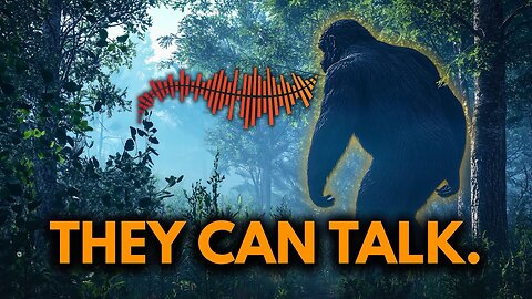 Bigfoot Has a Language. Here’s the Proof.