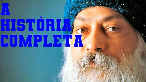 Osho: A História Completa
