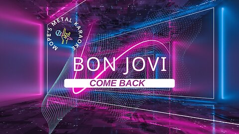 Bon Jovi - Come Back Karaoke