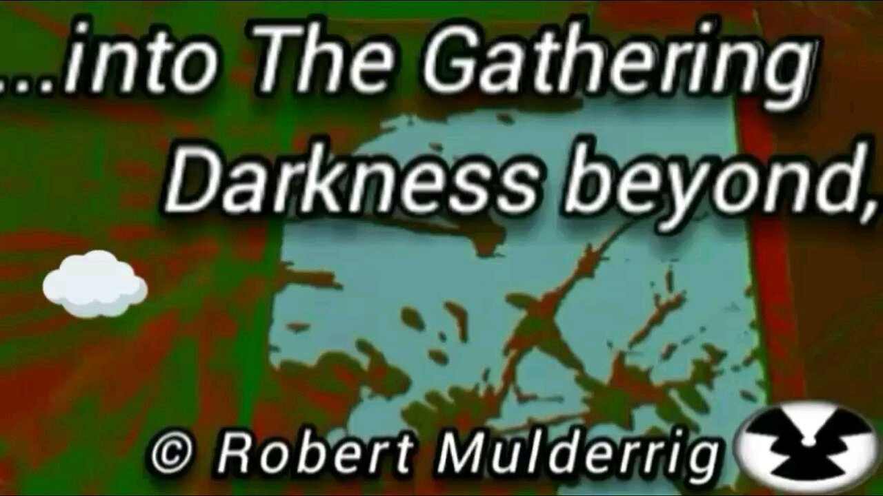 Into The Gathering Darkness Beyond, © Robert Mulderrig