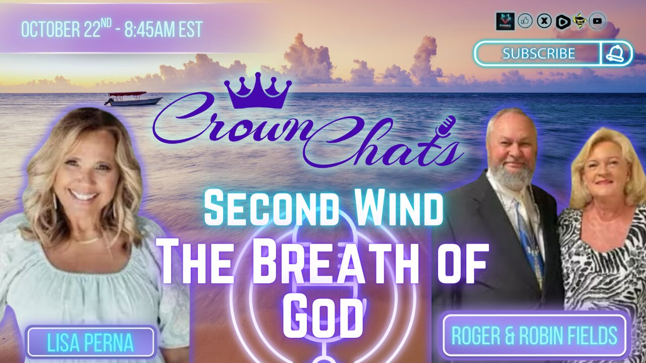 Crown Chats- “Second Wind: The Breath of God.” with Roger and Robin Fields