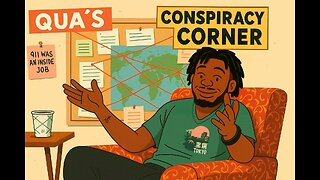 The Official Qua’s Conspiracy Corner Theme Song 👽🎶