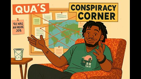 The Official Qua’s Conspiracy Corner Theme Song 👽🎶