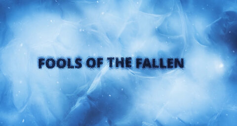 Fools of the Fallen - (Inspired by Psalm 14) - Official Lyric Video