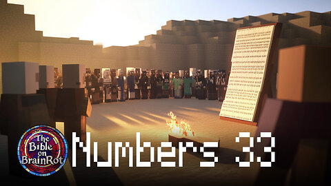 Numbers 33 | The Bible on BrainRot