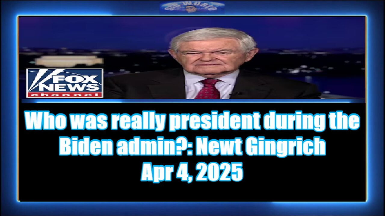 Who was really president during the Biden admin Newt Gingrich