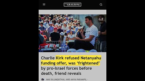 Charlie Kirk rejected Netanyahu’s bid to flood TPUSA with Zionist money, warned Trump against bombing Iran, and started calling out Israel’s stranglehold on DC
