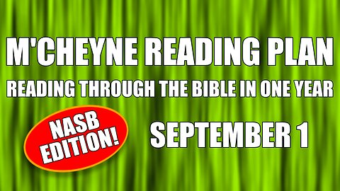 Day 244 - September 1 - Bible in a Year - NASB Edition
