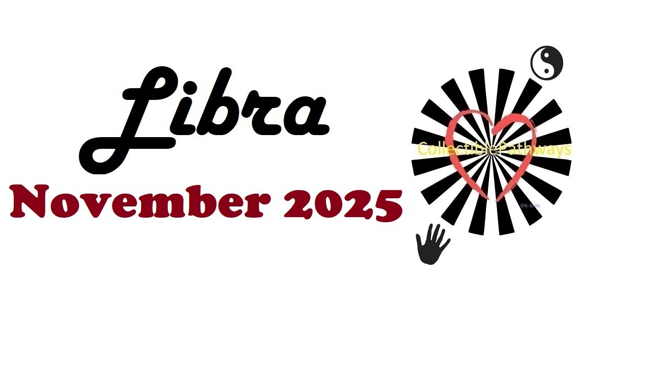Libra November 2025 Reading Tap Into Tarot