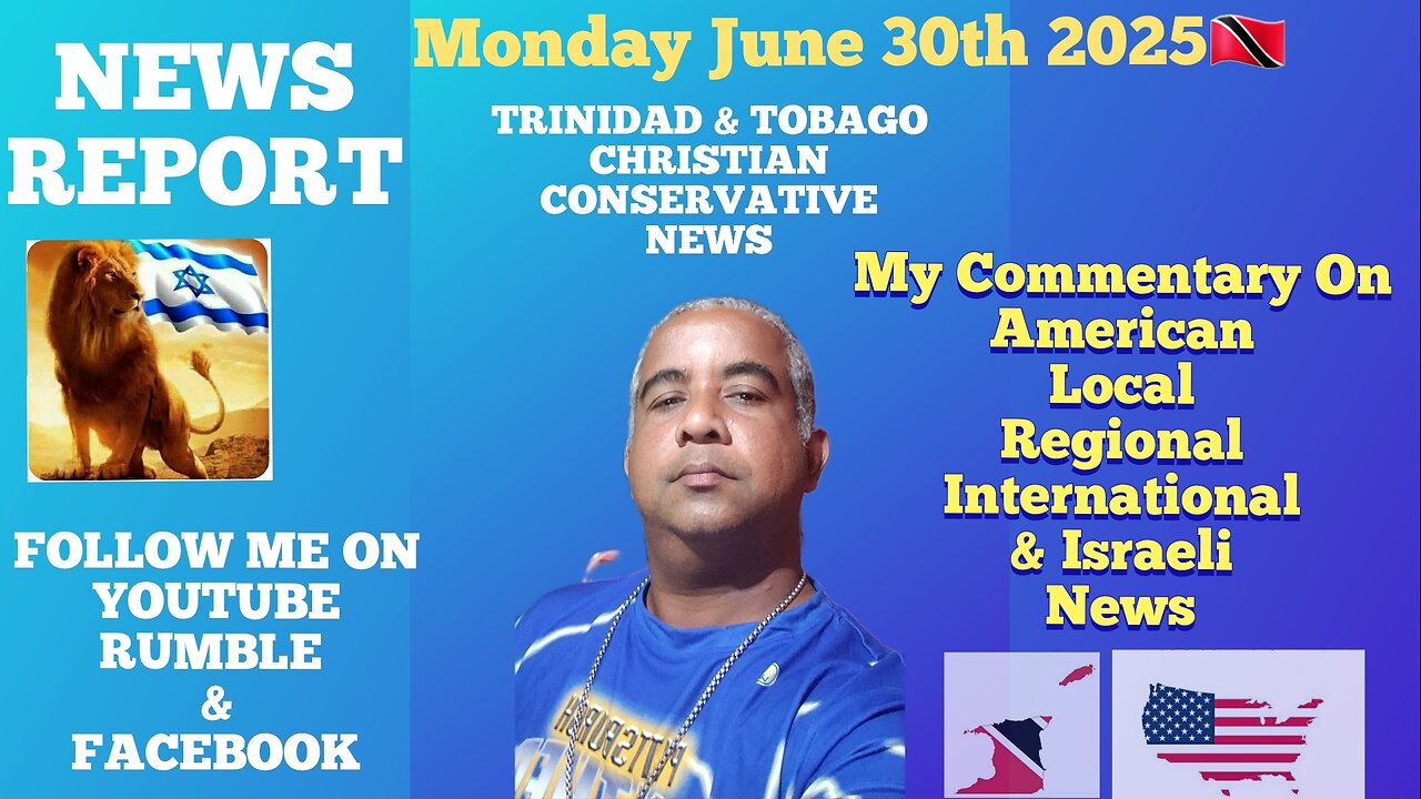 News Report Trinidad & Tobago Monday June 30th 2025