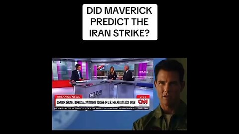 DID TOPGUN'S MAVERICK PREDICT THE IRAN STRIKE?