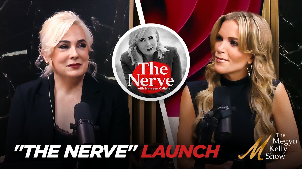 Megyn Kelly Introduces Maureen Callahan's New MK Media Show "The Nerve with Maureen Callahan"