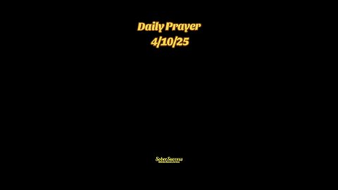 Daily Prayer 🙏 | 4/10/25 #MorningPrayer #MorningRoutine #Faith #DailyBlessing #DailyPrayer