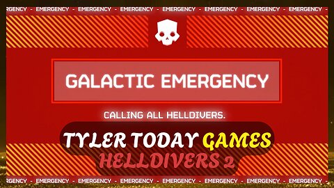 CODE RED EMERGENCY BROADCAST | HellDivers 2 || Tyler Today Games