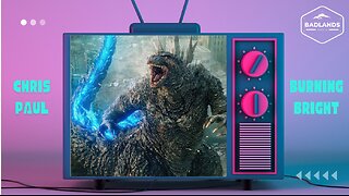 Badlands Story Hour Ep 134: Godzilla Minus One