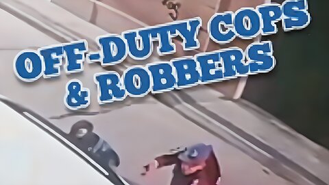 Cops & Robbers Compilation