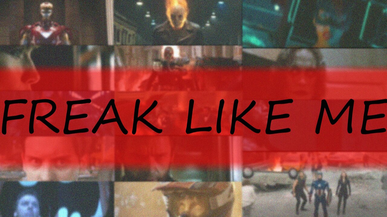 Superheroes || Freak Like Me