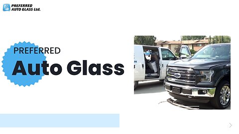 Preferred Auto Glass Specialists in Vehicle Glass Repair