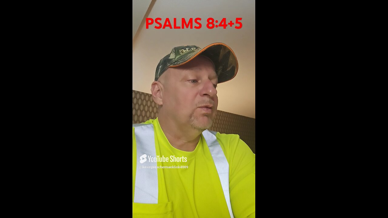 #PSALMS8:4+5 "WHAT IS MAN?"