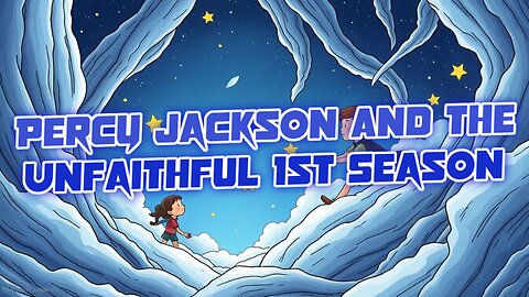 Percy Jackson And The Unfaithful 1st Season