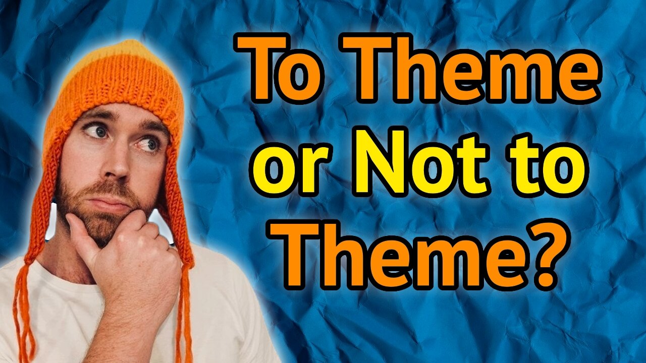 Does Your Story Need a Theme (and How Do You Choose One)?