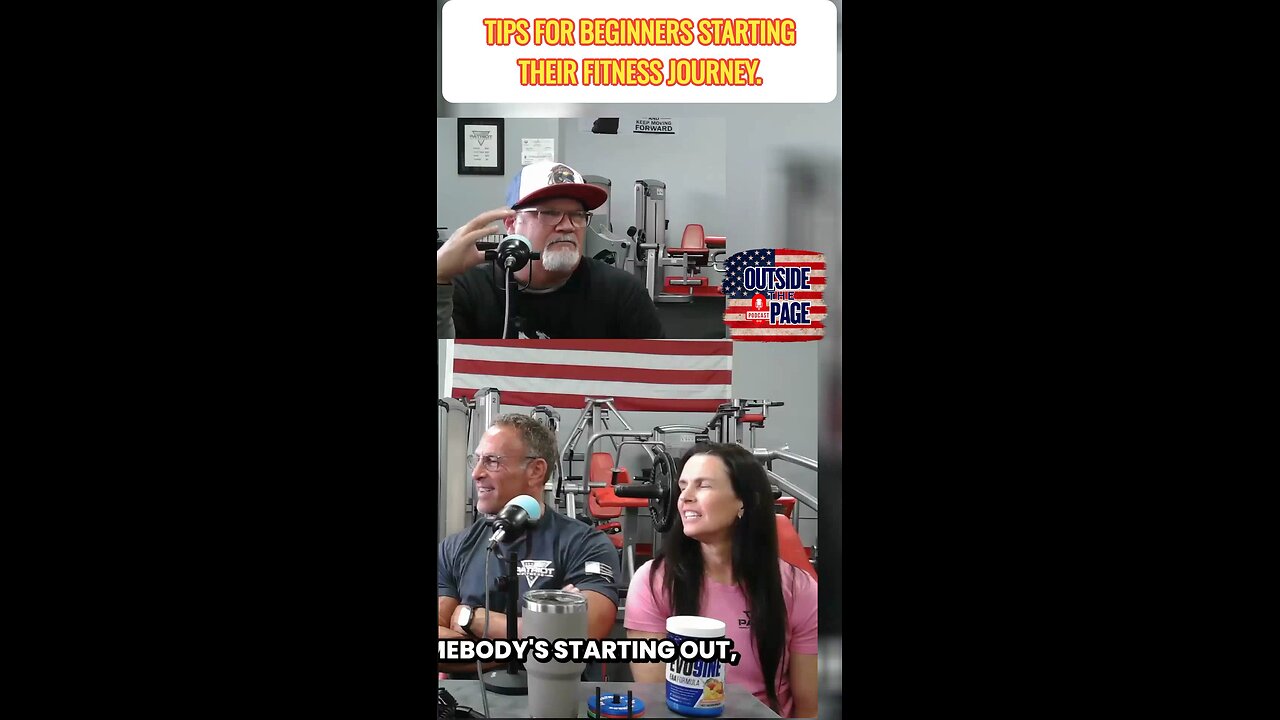 “STARTING OUT YOUR FITNESS JOURNEY”