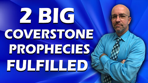 2 Big Coverstone Prophecies Fulfilled Sunday 01/20/2026
