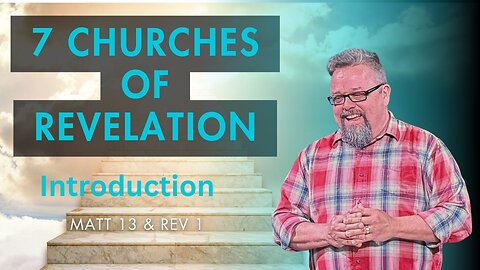 End Times 7 Churches of Revelation Intro